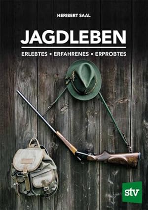 Bild des Verkufers fr Jagdleben : Erlebtes . Erfahrenes . Erprobtes zum Verkauf von AHA-BUCH GmbH