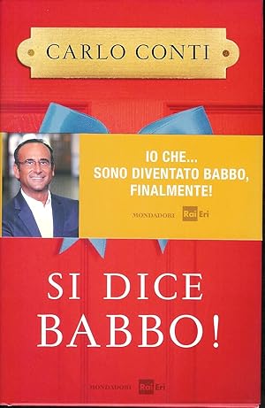 Seller image for Si dice babbo! for sale by MULTI BOOK