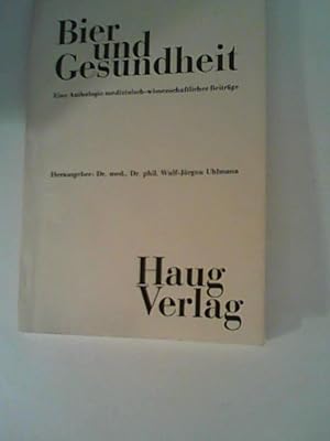 Seller image for Bier und Gesundheit. Eine Anthologie medizinisch-wissenschaftlicher Beitrge. for sale by ANTIQUARIAT FRDEBUCH Inh.Michael Simon