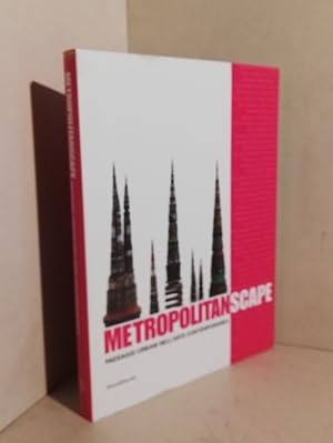 Metropolitanscape: paesaggi urbani nell'arte contemporanea. A cura di Marco Di Capua, Giovanni Io...