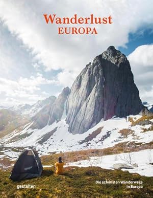 Bild des Verkufers fr Wanderlust Europa : Die schnsten Wanderwege in Europa zum Verkauf von AHA-BUCH GmbH