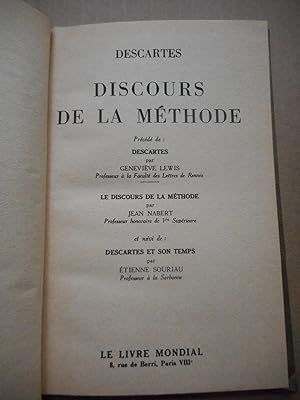 Bild des Verkufers fr Discours de la methode - precede de - "Descartes" par Genevieve Lewis - "Le discours de la methode" par Jean Nabert - et suivi de - "Descartes et son temps " par Etienne Souriau zum Verkauf von Frederic Delbos