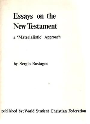 Bild des Verkufers fr Essays on the New Testament a Materialistic Approach. By Sergio Rostagno. zum Verkauf von nika-books, art & crafts GbR