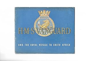 H.M.S. Vanguard and The Royal Voyage to South Africa (HMS)