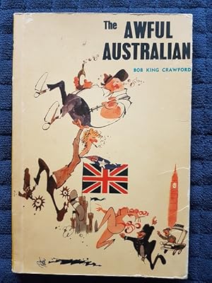 Bild des Verkufers fr The Awful Australian zum Verkauf von masted books