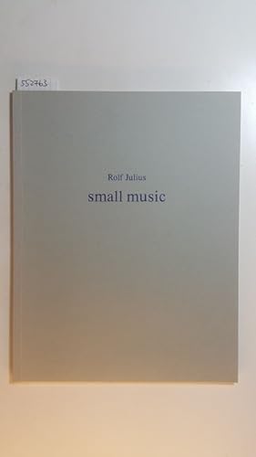 Imagen del vendedor de Small music. a la venta por Gebrauchtbcherlogistik  H.J. Lauterbach