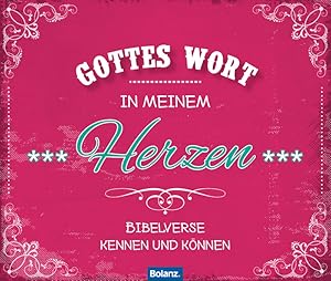 Gottes Wort in meinem Herzen