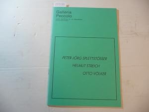 Bild des Verkufers fr PETER JRG SPLETTSTSSER, HELMUT STREICH, OTTO VLKER. - Splettster, Peter-Jrg - 1988 zum Verkauf von Gebrauchtbcherlogistik  H.J. Lauterbach