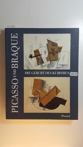 Imagen del vendedor de Picasso und Braque : die Geburt des Kubismus ; (anllich der vom Kunstmuseum Basel organisierten Ausstellung 'Picasso und Braque: die Geburt des Kubismus' (25. Februar - 4. Juni 1990)) a la venta por Gebrauchtbcherlogistik  H.J. Lauterbach