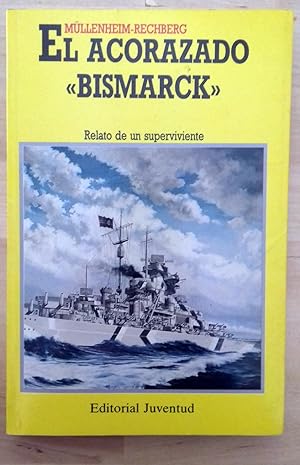 Image du vendeur pour EL ACORAZADO "BISMARCK". RELATO DE UN SUPERVIVIENTE mis en vente par Itziar Arranz Libros & Dribaslibros