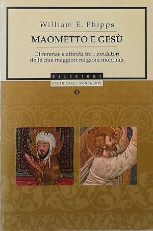 Imagen del vendedor de Maometto e Ges Differenze e affinit tra i fondatori delle due maggiori religioni mondiali a la venta por Libreria Tara