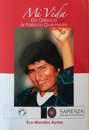 Imagen del vendedor de Mi vida Da Orinoca al Palacio Quemado a la venta por Libreria Tara