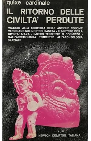Seller image for Il ritorno delle civilt perdute Viaggio alla scoperta della colonie venusiane sul nostro pianeta for sale by Libreria Tara