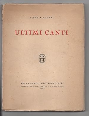 Image du vendeur pour Ultimi canti mis en vente par Libreria Antiquaria Pontremoli SRL