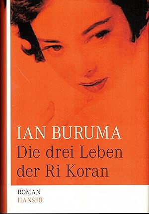 Bild des Verkufers fr Die drei Leben der Ri Koran. Roman zum Verkauf von Paderbuch e.Kfm. Inh. Ralf R. Eichmann