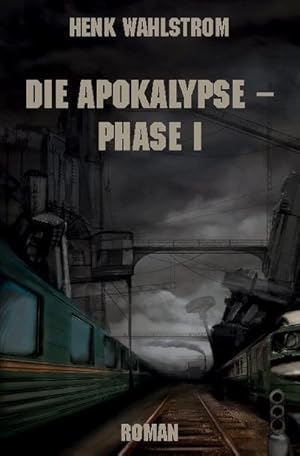 Bild des Verkufers fr Die Apokalypse - Phase I: Fantasy-Thriller : Roman zum Verkauf von AHA-BUCH