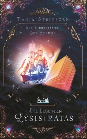 Bild des Verkufers fr Die Legenden Lsistratas: Das Lichterspiel der Sterne : Das Lichterspiel der Sterne zum Verkauf von AHA-BUCH