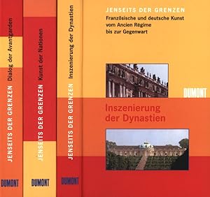 Seller image for Jenseits der Grenzen. Franzsische und deutsche Kunst vom Ancien Rgime bis zur Gegenwart. 3 Bnde [komplett]. Thomas W. Gaehtgens zum 60. Geburtstag. Band 1: Inszenierung der Dynastien. Band 2: Kunst der Nationen. Band 3: Dialog der Avantgarden. for sale by Antiquariat Lenzen