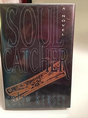 Soul Catcher (First Edition, Signed)