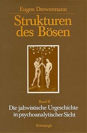 Bild des Verkufers fr Strukturen des Boesen. Die jahwistische Urgeschichte in exegetischer, psychoanalytischer und philosophischer Sicht zum Verkauf von moluna