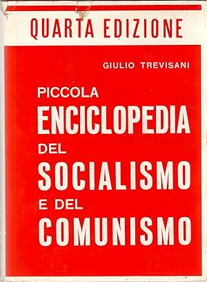 PICCOLA ENCICLOPEDIA DEL SOCIALISMO E DEL COMUNISMO IV ED. + APPENDICE