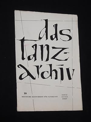 Das Tanzarchiv. Deutsche Zeitschrift für Tanzkunst. 5. Jahrgang, Heft 5, Oktober 1957