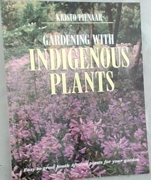 Seller image for Gardening with Indigenous Plants for sale by Chapter 1