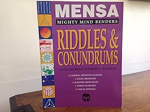 Immagine del venditore per Mensa Riddles and Conundrums - Mighty Mind Benders - Over 200 Brain Twisting Puzzles, Lateral Thinking Puzzles, Logic Problems, Mystery Mind Maze, Word Searches, Visual Riddles. venduto da Bishops Green Books