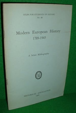 Bild des Verkufers fr MODERN EUROPEAN HISTORY 1789-1945 HELPS FOR STUDENTS OF HISTORY NO 60 zum Verkauf von booksonlinebrighton