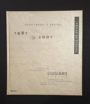 AA. VV. Osservando il design, 1981-2001. Vent'anni di Giugiaro. Electa. 2001 - I
