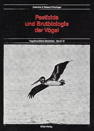 Seller image for Pestizide und Brutbiologie der Vgel for sale by Antiquariat Lcke, Einzelunternehmung