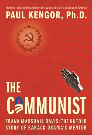 Seller image for Communist : Frank Marshall Davis: the Untold Story of Barack Obama's Mentor for sale by GreatBookPrices