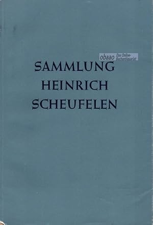 Sammlung Dr.-Ing.e.h. Heinrich Scheufelen