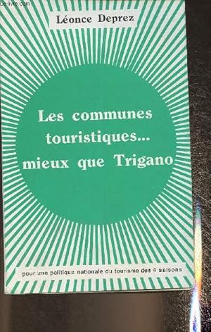 Seller image for Les communes touristiques.mieux que Trigano for sale by Le-Livre