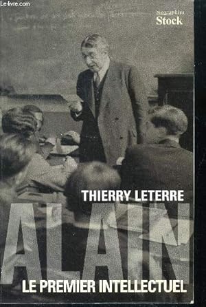 Bild des Verkufers fr Alain le premier intellectuel zum Verkauf von Le-Livre