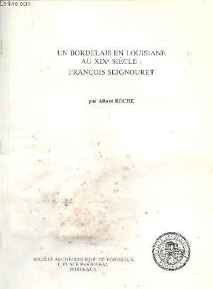 Seller image for Un bordelais en Louisiane au XIXe sicle: Franois Seignouret for sale by Le-Livre