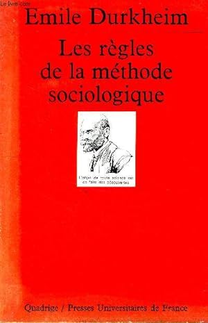 Bild des Verkufers fr Les rgles de la mthode sociologique zum Verkauf von Le-Livre