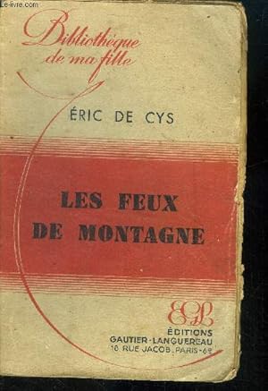 Imagen del vendedor de Les feux de montagne a la venta por Le-Livre