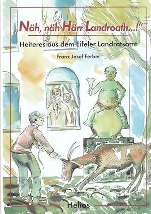 Bild des Verkufers fr Nh, nh, Hrr Landroath .!" : Heiteres aus dem Eifeler Landratsamt. zum Verkauf von Brbel Hoffmann