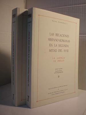 Seller image for Las relaciones hispano-romanas en la segunda mitad del XVIII. La Agencia de Preces ( 2 Vols.) for sale by Librera Antonio Azorn