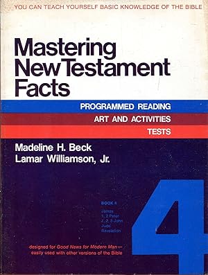 Seller image for Mastering New Testament Facts Book 4 : The General Letters and Revelation for sale by Pendleburys - the bookshop in the hills