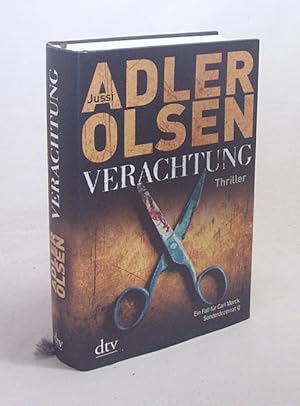 Bild des Verkufers fr Verachtung : der vierte Fall fr Carl Mrck, Sonderdezernat Q ; Thriller / Jussi Adler-Olsen. Aus dem Dn. von Hannes Thiess zum Verkauf von Versandantiquariat Buchegger