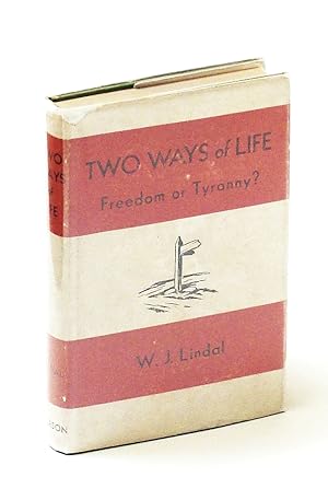 Bild des Verkufers fr Two Ways of Life - Freedom or Tyranny? zum Verkauf von RareNonFiction, IOBA