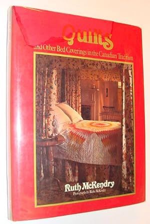 Immagine del venditore per Quilts and Other Bed Coverings in the Canadian Tradition venduto da RareNonFiction, IOBA