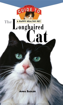 Bild des Verkufers fr The Longhaired Cat: An Owner's Guide to a Happy Healthy Pet (Hardback or Cased Book) zum Verkauf von BargainBookStores