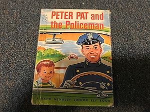 Seller image for PETER PAT AND THE POLICEMAN for sale by Betty Mittendorf /Tiffany Power BKSLINEN