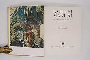 Seller image for Rollei Manual: The Complete Book of Twin-Lens Photography. for sale by ROBIN SUMMERS BOOKS LTD