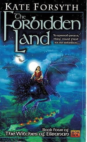 Immagine del venditore per THE FORBIDDEN LAND Book Four of the Witches of Eileanan venduto da Z-A LLC