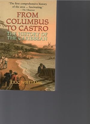 Imagen del vendedor de From Columbus to Castro: The History of the Caribbean, 1492-1969 a la venta por Orca Knowledge Systems, Inc.