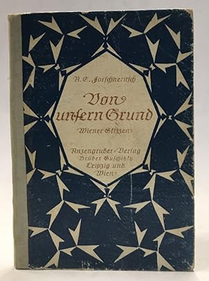 Image du vendeur pour Von unsern Grund. Wiener Skizzen mis en vente par Der Buchfreund